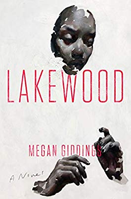 Lakewood, Megan Giddings, Amistad, March 2020
